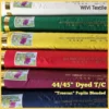 44 45  Dyed T C    Kain T C Berwarna   60yds roll